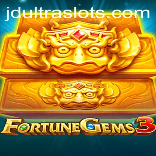 Discovering the Thrills of FortuneGems3 and the Power of JDULTRA