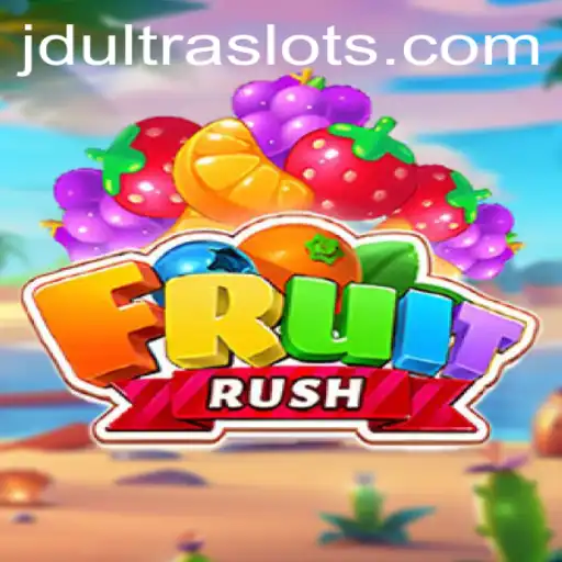 FruitRush: A Thrilling Journey with JDULTRA