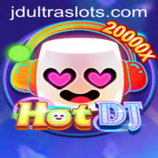 Exploring the Exciting World of 'HotDJ' and the JDULTRA Phenomenon