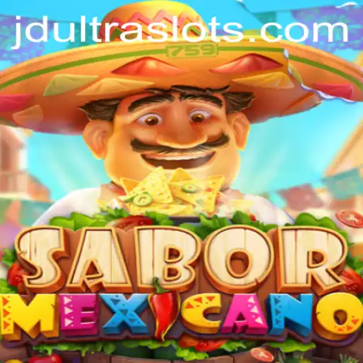 Discover the Excitement of SaborMexicano: A Unique Gaming Experience with JDULTRA