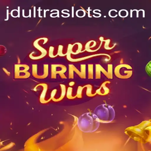 Unveiling SuperBurningWins: An Exciting Adventure with JDULTRA
